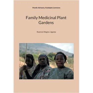 Family Medicinal Plant Gardens: Rwenzori Region, Uganda