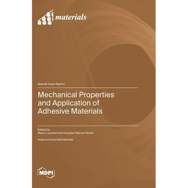 Mechanical Properties and Application of Adhesive Materials