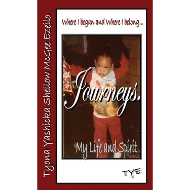 Where I began and Where I belong...Journeys. My Life and Spirit