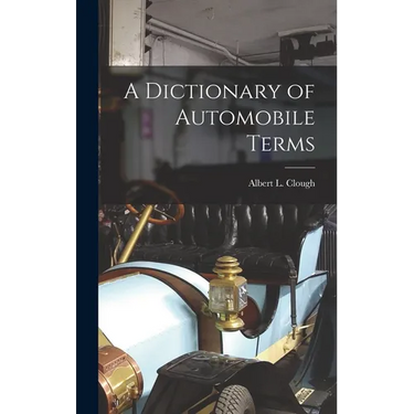A Dictionary of Automobile Terms