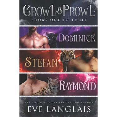Growl & Prowl: Books One to Three