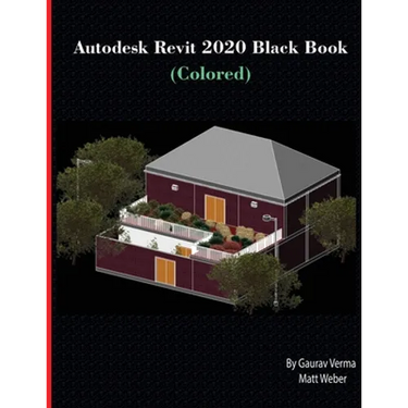 Autodesk Revit 2020 Black Book (Colored)