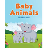 Baby Animals: Coloring Book