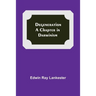 Degeneration: A Chapter In Darwinism