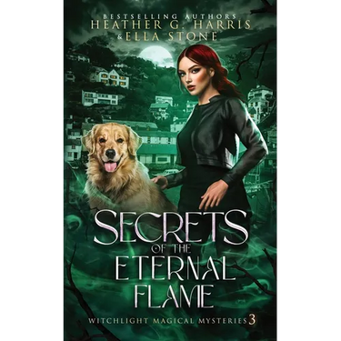 Secrets of the Eternal Flame: An Urban Fantasy Novel