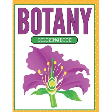 Botany Coloring Book (Plants and Flowers Edition)