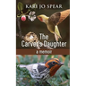 The Carver's Daughter: A Memoir