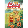 Go Love on Somebody