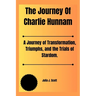 The Journey Of Charlie Hunnam: A Journey of Transformation, Triumphs, and the Trials of Stardom.