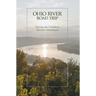 Ohio River Road Trip: Tracing the Country's Western Movement