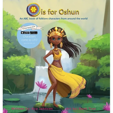O is for Oshun: An ABC Book of Folklore Characters From Around the World