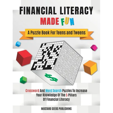 Financial Literacy Made Fun: A Puzzle Book For Teens and Tweens