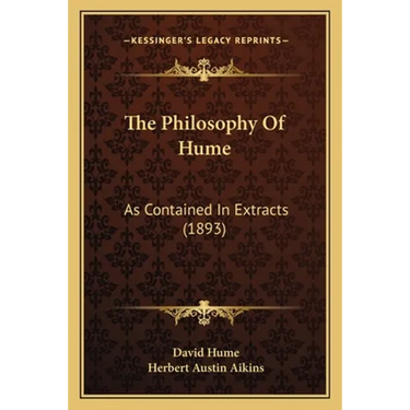 The Philosophy Of Hume: As Contained In Extracts (1893)