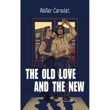 The Old Love and the New