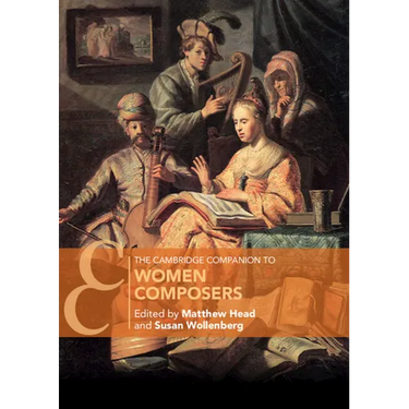 The Cambridge Companion to Women Composers