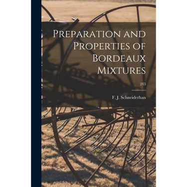 Preparation and Properties of Bordeaux Mixtures; 283