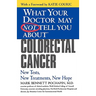 Colorectal Cancer: New Tests, New Treatments, New Hope