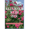 Returned With Joy