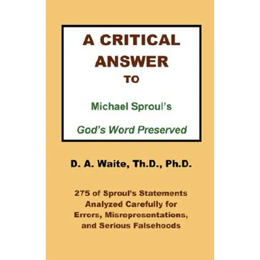 A Critical Answer to Michael Sproul's God's Word Preserved