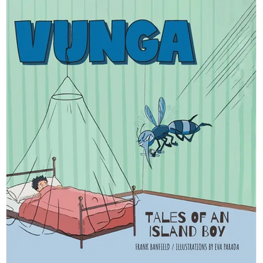 Vunga: Tales of an Island Boy