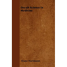 Occult Science in Medicine