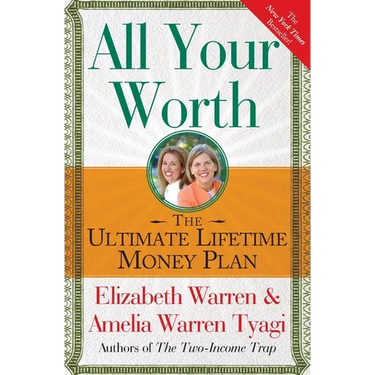 All Your Worth: The Ultimate Lifetime Money Plan