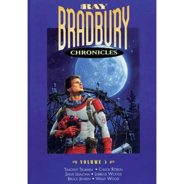 The Ray Bradbury Chronicles Volume 3