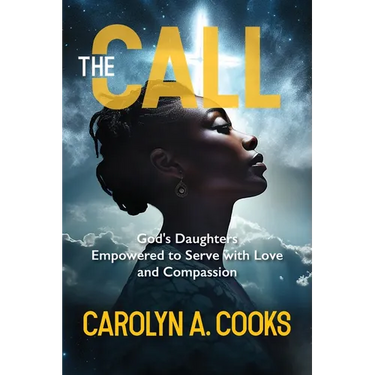 The Call: God's Daughters Empowered to Serve with Love and Compassion