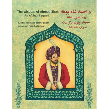 The Wisdom of Ahmad Shah: English-Pashto Edition