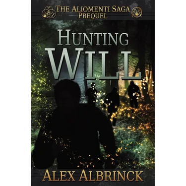 Hunting Will (The Aliomenti Saga - Prequel)