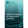 Modern Strategies for Heterocycle Synthesis