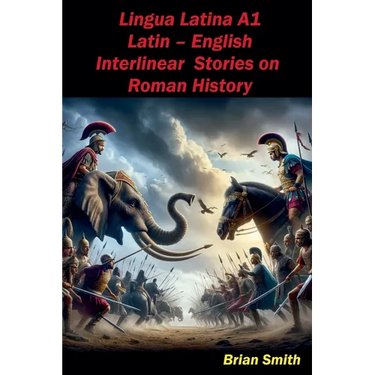 Lingua Latina Latin - English Interlinear Stories on Roman History