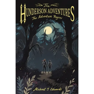 The Hunderson Adventures: The Adventure Begins