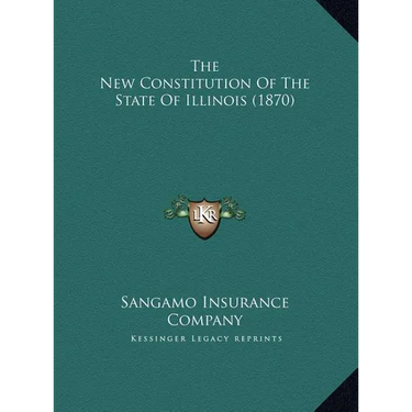 The New Constitution Of The State Of Illinois (1870)