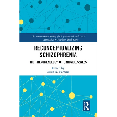 Reconceptualizing Schizophrenia: The Phenomenology of Urhomelessness