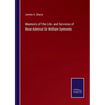 Memoirs of the Life and Services of Rear-Admiral Sir William Symonds