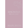 Magnolia: Tequila Rose