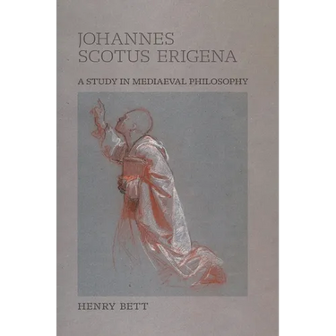 Johannes Scotus Erigena: A Study in Mediaeval Philosophy
