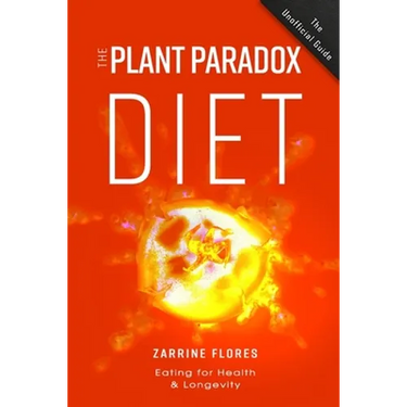 Plant Paradox Diet: Eating for Health & Longevity