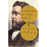 Tethered to the Cross: The Life and Preaching of Charles H. Spurgeon