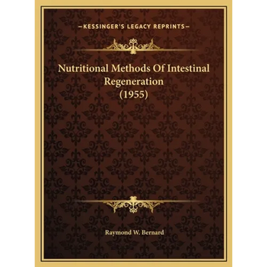 Nutritional Methods Of Intestinal Regeneration (1955)