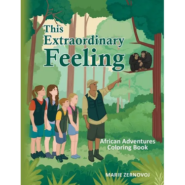This Extraordinary Feeling: African Adventures Coloring Book