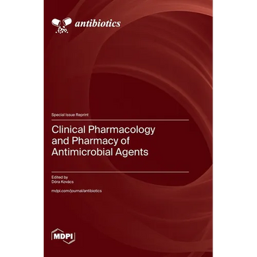Clinical Pharmacology and Pharmacy of Antimicrobial Agents