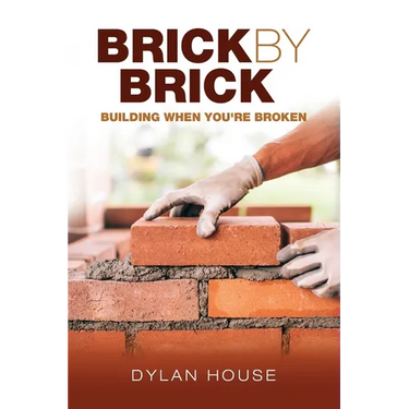 Brick by Brick: Building When You're Broken