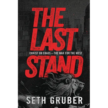 The Last Stand: Christ or Chaos - The War for the West