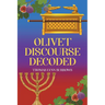 Olivet Discourse Decoded