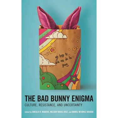 The Bad Bunny Enigma: Culture, Resistance, and Uncertainty