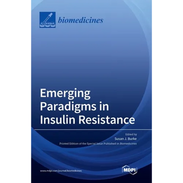 Emerging Paradigms in Insulin Resistance
