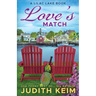 Love's Match: A Lilac Lake Book