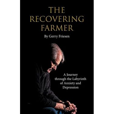 The Recovering Farmer: A Journey through the Labyrinth of Anxiety and Depression